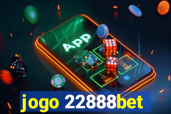 jogo 22888bet